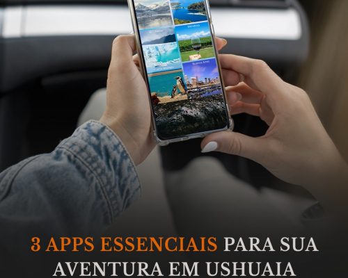 3 apps essenciais para sua aventura em Ushuaia